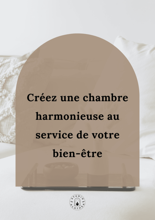 Créez une chambre harmonieuse