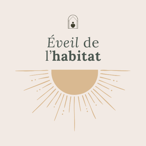 éveil de l'habitat